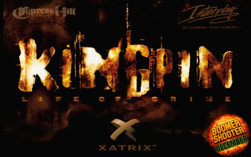 Boomer Shooter December: Kingpin – Life of Crime (1999)&nbsp;Review