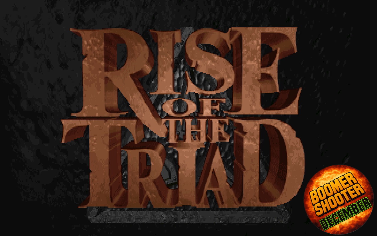 Rise of the Triad Boomer Shooter December
