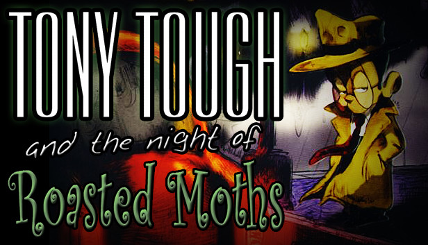 Tony Tough and the Night of the Roasted Moths.