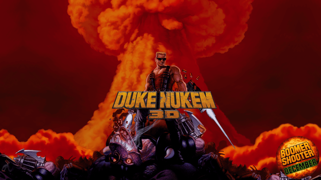 Duke Nukem 3D Boomer Shooter December