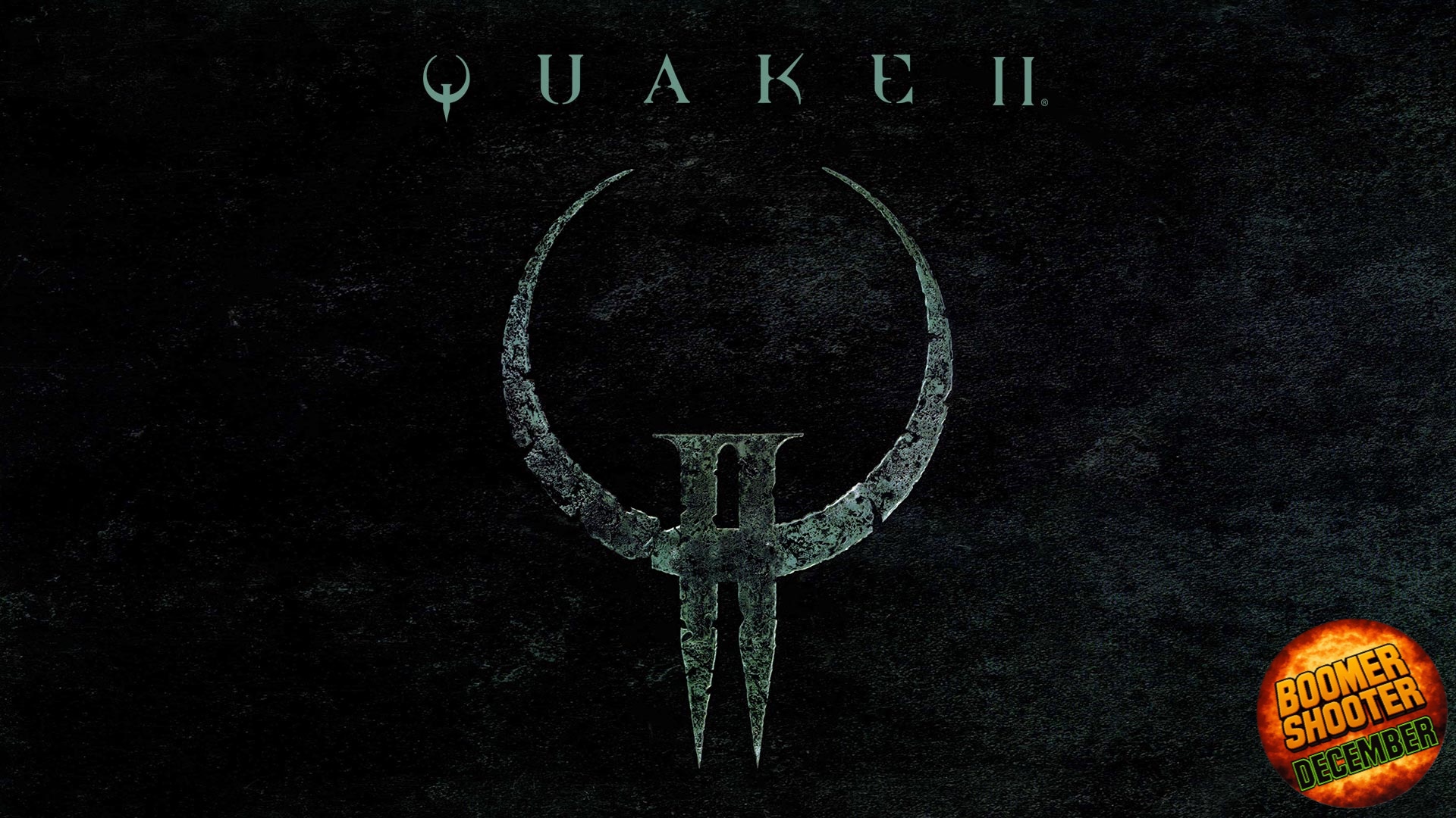 Quake II Boomer Shooter December
